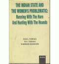 The Indian State and the Women's Problematic: Running with the Hare and Hunting with the Hounds